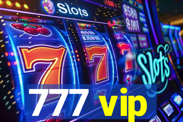 777 vip